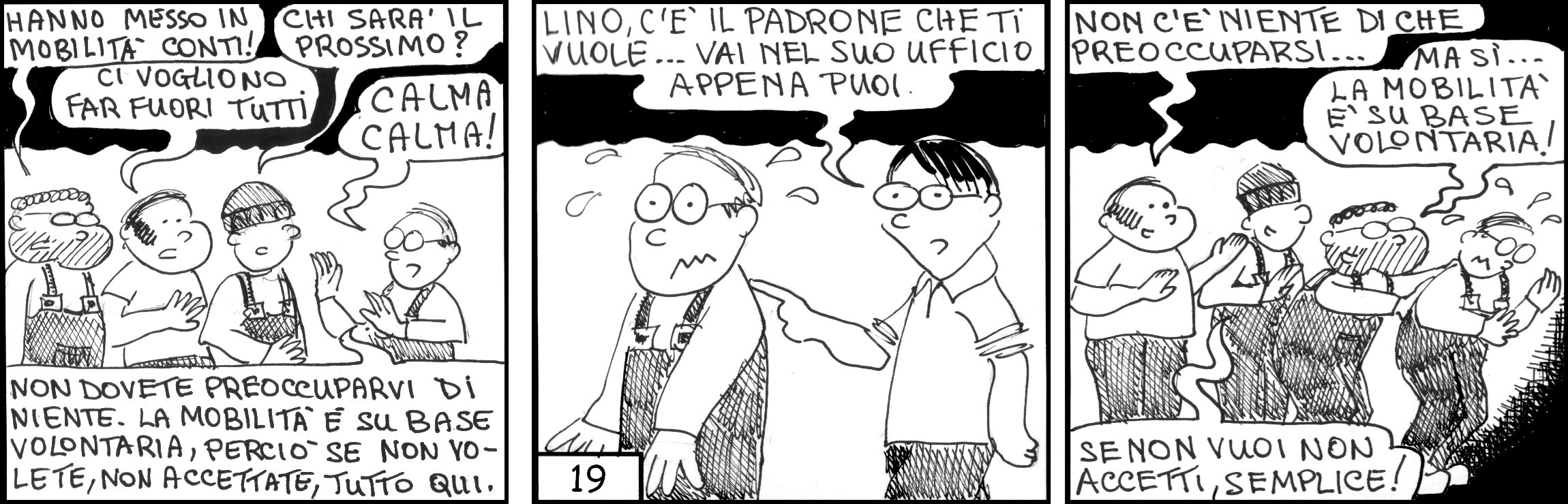 strisce, Lino Peroso, fumetti, umorismo, vignette, lavoro, ufficio, nove-diciotto, nove, diciotto, dipendente, licenziamento, mobilità, base volontaria