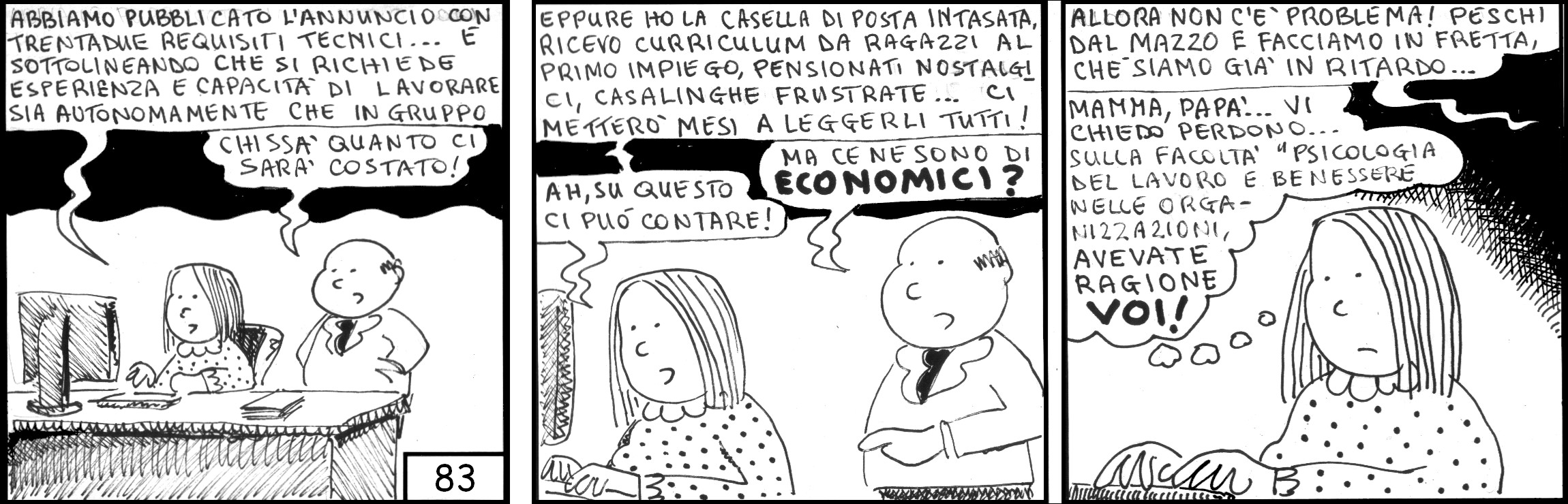 strisce, Susanna Campacavallo, fumetti, umorismo, vignette, lavoro, ufficio, nove-diciotto, nove, diciotto, annuncio, ricerca personale, casalinghe frustrate, ragazzi al primo impiego, pensionati nostalgici, economici, inserzione