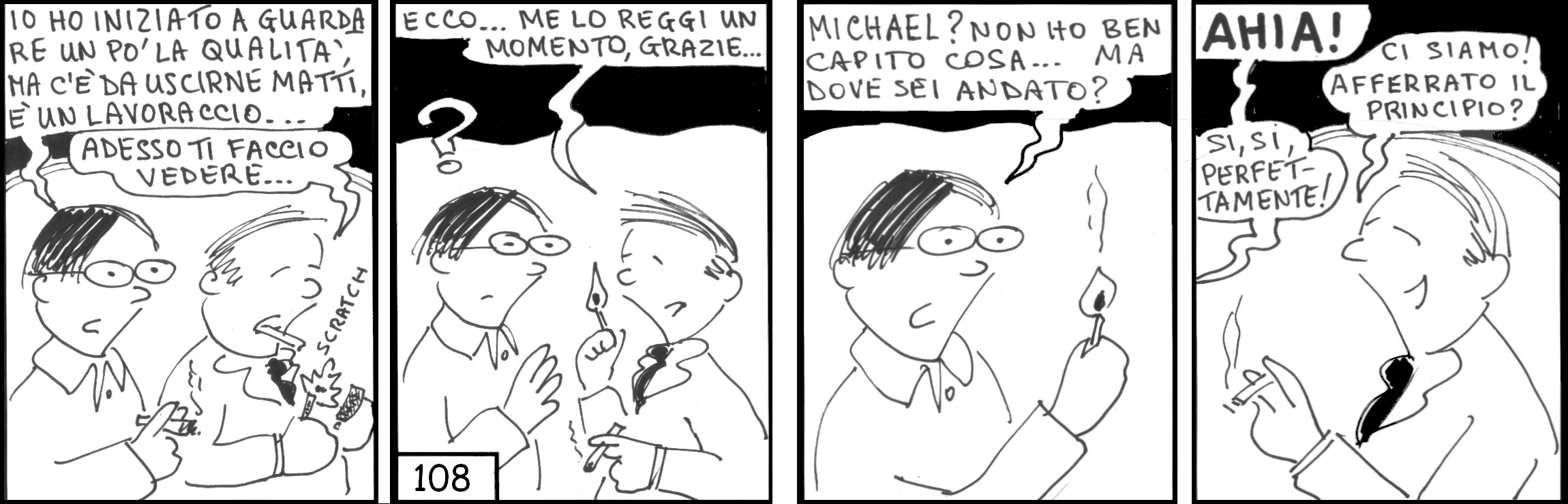 strisce, Michael Goldone, fumetti, umorismo, vignette, lavoro, ufficio, nove-diciotto, nove, diciotto, certificazione, qualità, iso 9001, cerino in mano, fiammifero, lavoraccio