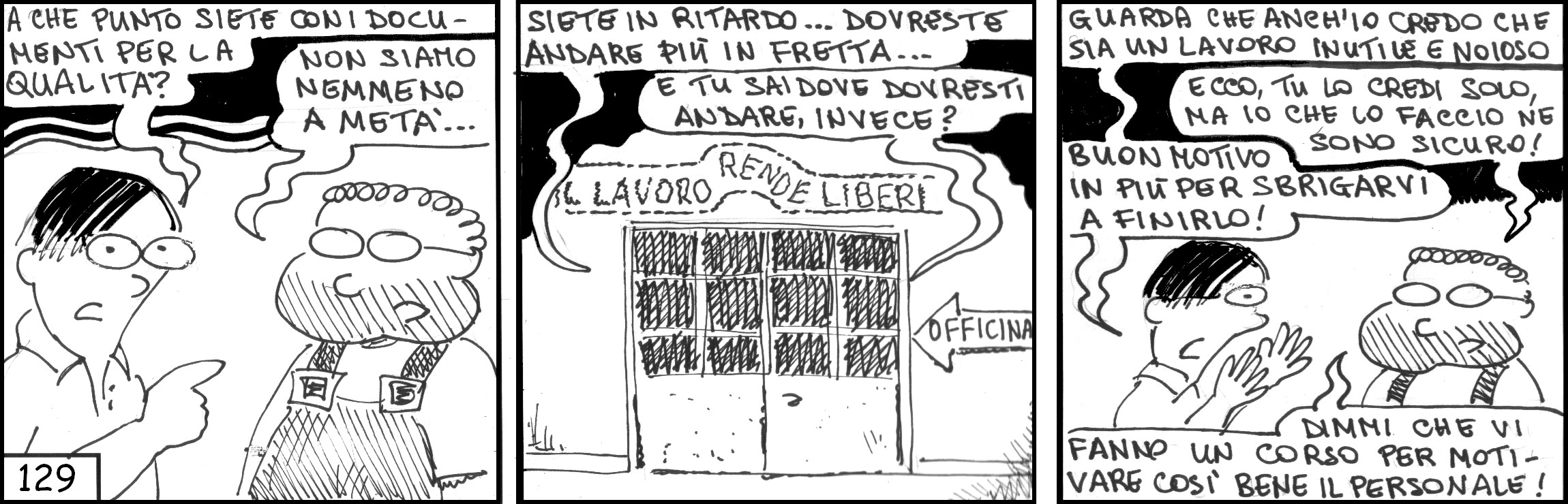 strisce, Salvo Essano, fumetti, umorismo, vignette, lavoro, ufficio, nove-diciotto, nove, diciotto, ISO-9001, certificazione, qualità, il lavoro rende liberi, corso motivazione personale