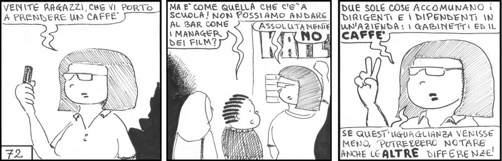 strisce, Benedetta Dal Volgo, fumetti, umorismo, vignette, lavoro, ufficio, nove-diciotto, nove, diciotto, macchinetta caffè, pausa caffè, due sole cose accomunano i dirigenti e i dipendenti in un'azienda