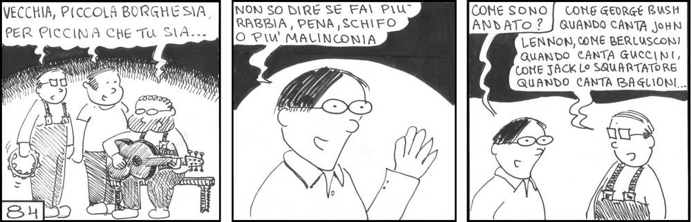 strisce, Salvo Essano, fumetti, umorismo, vignette, lavoro, ufficio, nove-diciotto, nove, diciotto, vecchia piccola borghesia, non so dire se fai più rabbia pena schifo o più malinconia, operai, john lennon, berlusconi, george bush, guccini, jack lo squartatore, baglioni