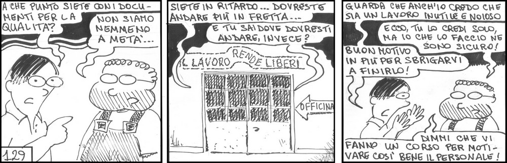 strisce, Salvo Essano, fumetti, umorismo, vignette, lavoro, ufficio, nove-diciotto, nove, diciotto, ISO-9001, certificazione, qualità, il lavoro rende liberi, corso motivazione personale
